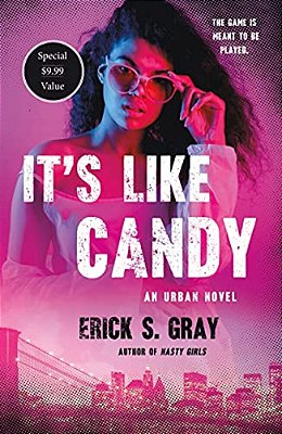 It's Like Candy: An Urban Novel-..