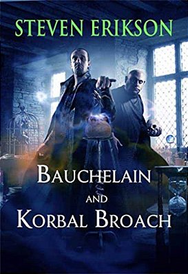 Bauchelain And Korbal Broach: Volume One: Three Short Novels Of The Malazan Empire-..