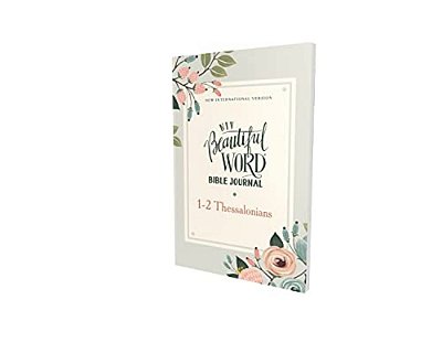 Niv, Beautiful Word Bible Journal, 1-2 Thessalonians, Paperback, Comfort Print-..