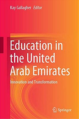 Education In The United Arab Emirates: Innovation And Transformation-..