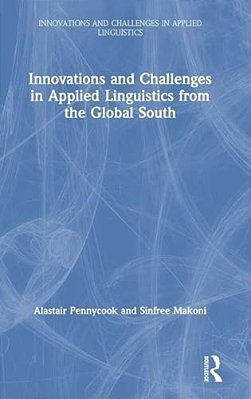 Innovations And Challenges In Applied Linguistics From The Global South-..