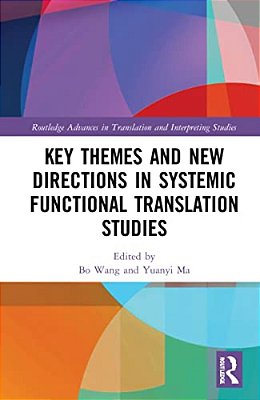 Key Themes And New Directions In Systemic Functional Translation Studies-..