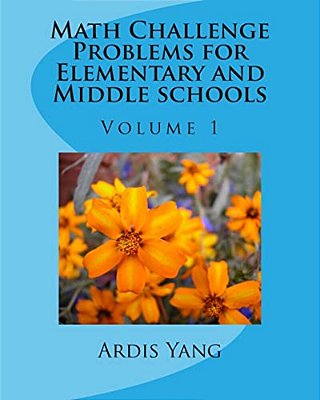 Math Challenge Problems For Elementary And Middle Schools-..