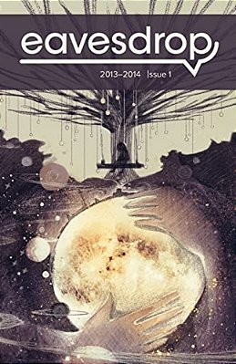 Eavesdrop: 2013-2014 Collection Of Prize-Winning Poems And Prose Written By Savannah's Youth-..