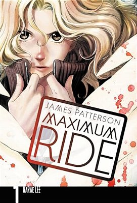 Maximum Ride: The Manga, Vol. 1-..