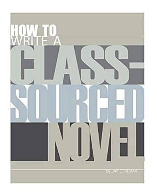 How To Write A Class-Sourced Novel-..