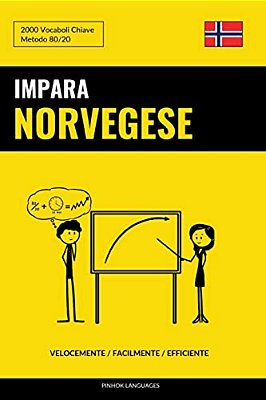 Impara Il Norvegese - Velocemente/Facilmente/efficiente: 2000 Vocaboli Chiave-..