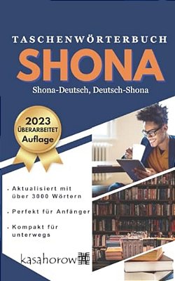 Taschenwörterbuch Shona: Shona-Deutsch, Deutsch-Shona-..