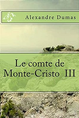 Le Comte De Monte-Cristo III-..