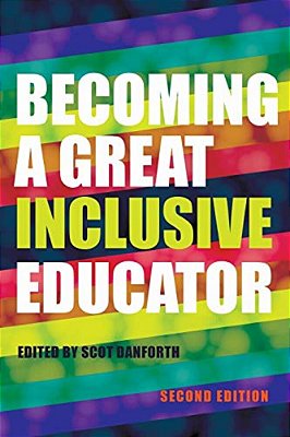 Becoming A Great Inclusive Educator - Second Edition-..