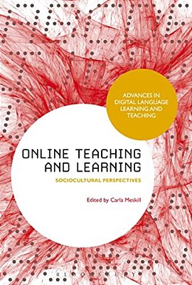 Online Teaching And Learning: Sociocultural Perspectives-..