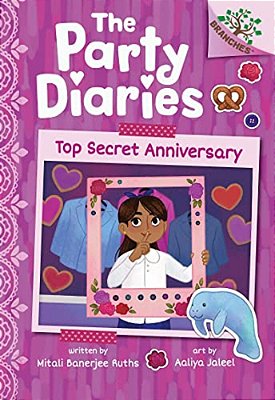 Top Secret Anniversary: A Branches Book (The Party Diaries #3)-..