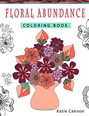 Floral Abundance Coloring Book-..