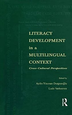 Literacy Development In A Multilingual Context: Cross-Cultural Perspectives-..