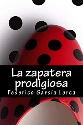 La Zapatera Prodigiosa-..