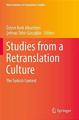 Studies From A Retranslation Culture: The Turkish Context-..