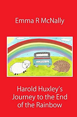 Harold Huxley's Journey To The End Of The Rainbow-..