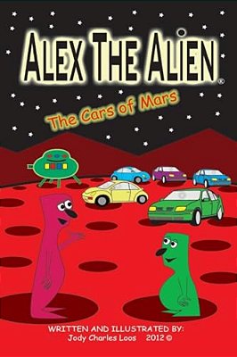 Alex The Alien The Cars Of Mars-..