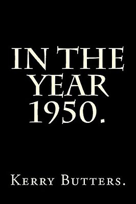 In The Year 1950. -..