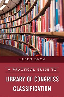 Practical Guide To Library Of Congress Classification-..