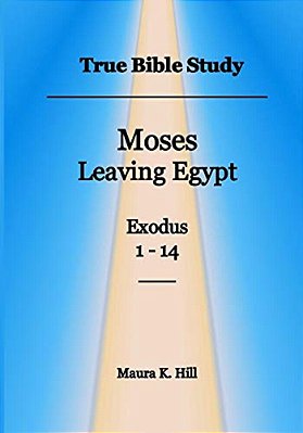 True Bible Study - Moses Leaving Egypt Exodus 1-14-..