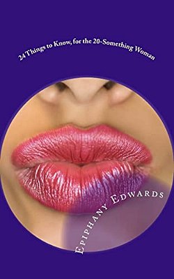 24 Things To Know, For The 20-Something Woman-..