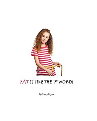 Fat Is Like The "F" Word!-..