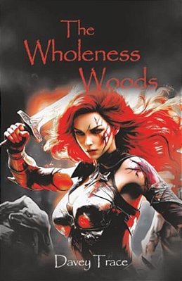 The Wholeness Woods-..