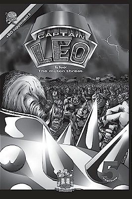Captain Leo. Chapter 5-White And Black Version: +Bio-Supplement 5-..