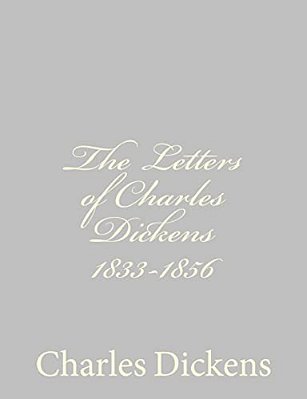 The Letters Of Charles Dickens 1833-1856-..