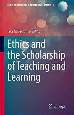 Ethics And The Scholarship Of Teaching And Learning-..