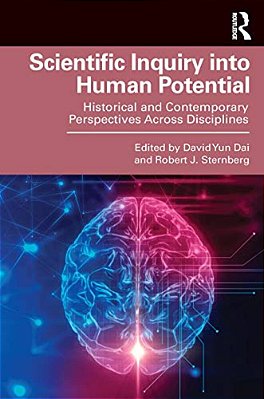 Scientific Inquiry Into Human Potential: Historical And Contemporary Perspectives Across Disciplines-..