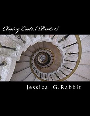 Closing Costs: An Erotic Tale-..