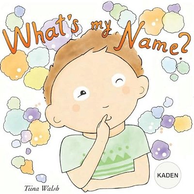 What's My Name? Kaden-..