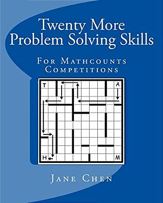 Twenty More Problem Solving Skills For Mathcounts Competitions-..