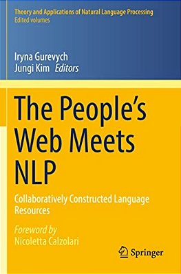 The People's Web Meets Nlp: Collaboratively Constructed Language Resources-..