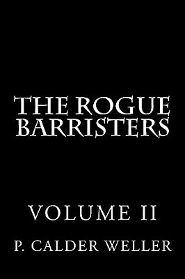 The Rogue Barristers Volume Two-..