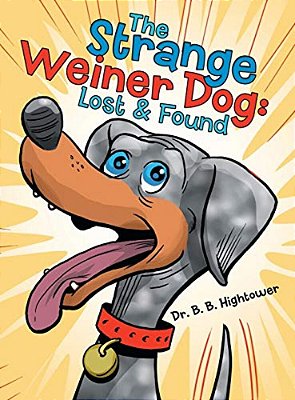 The Strange Weiner Dog: Lost & Found-..