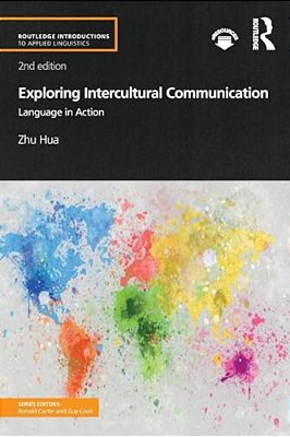 Exploring Intercultural Communication: Language In Action-..