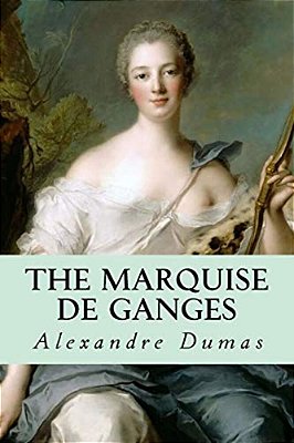 The Marquise De Ganges-..
