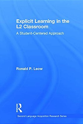 Explicit Learning In The L2 Classroom: A Student-Centered Approach-..