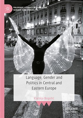 Language, Gender And Politics In Central And Eastern Europe-..
