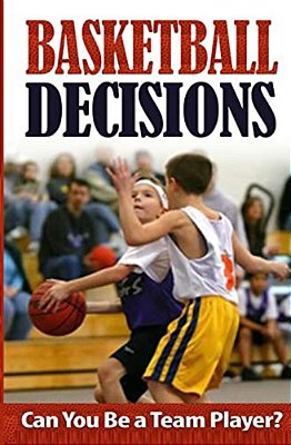 Basketball Decisions: Can You Be A Team Player?-..