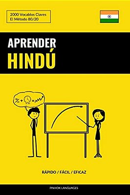 Aprender Hindú - Rápido/Fácil/eficaz: 2000 Vocablos Claves-..