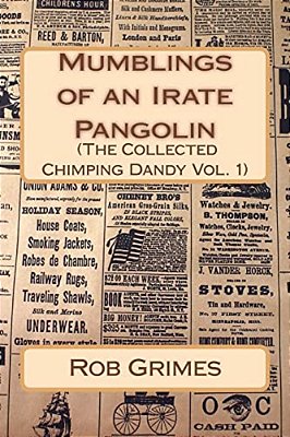 Mumblings Of An Irate Pangolin (The Collected Chimping Dandy)-..