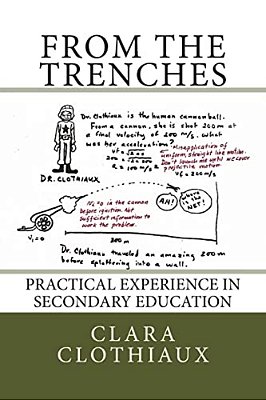 From The Trenches: Practical Experience In Secondary Education-..