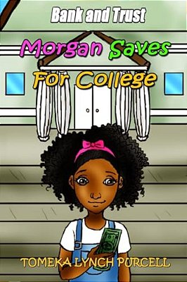 Morgan Saves For College-..