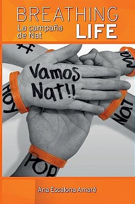 Breathing Life: La Campaña De Nat-..