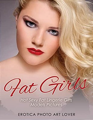 Fat Girls: Hot Sexy Fat Lingerie Girls Models Pictures-..