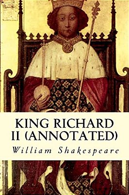 King Richard II (Annotated)-..